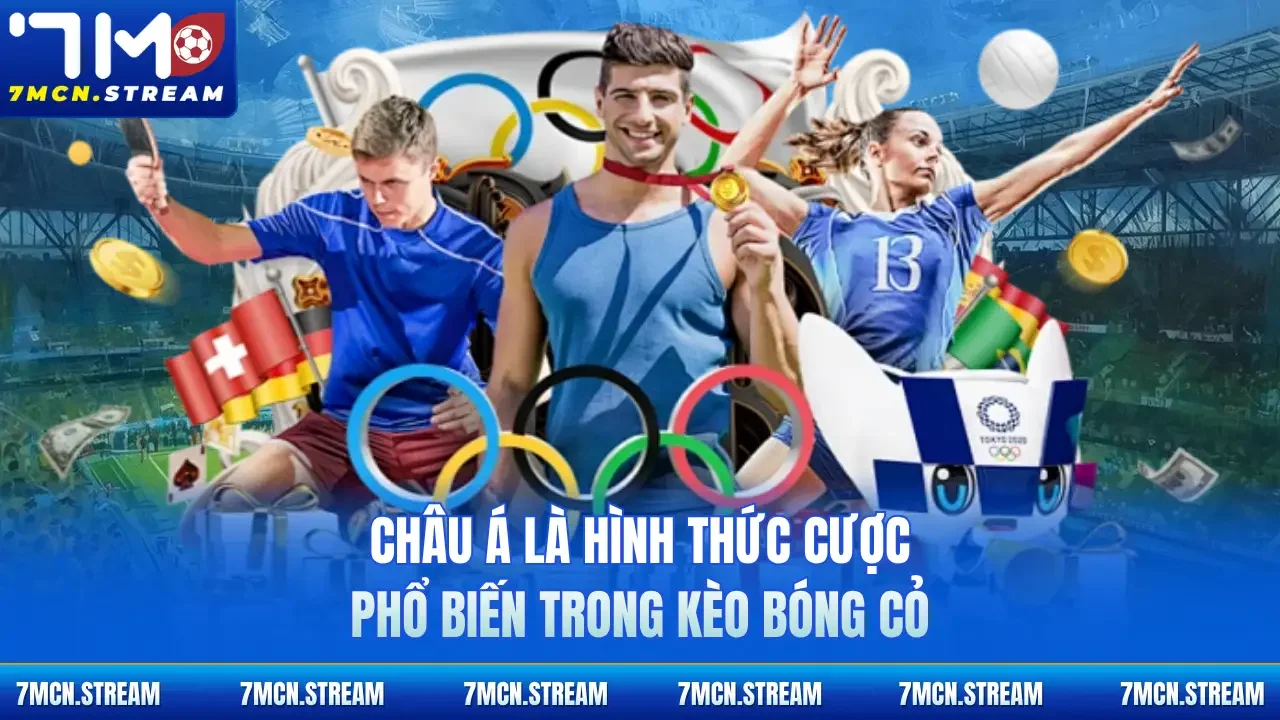 Châu Á là hình thức cược phổ biến trong kèo bóng cỏ 